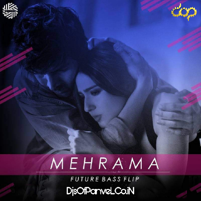 Mehrama ( Future Bass Flip ) l DJ MITRA